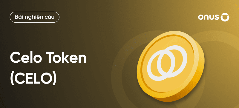 Tìm hiểu về token Celo